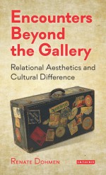BOOK REVIEW: Renate Dohmen’s ‘Encounters Beyond the Gallery’