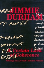 Jimmie Durham, ‘A Certain Lack of Coherence’