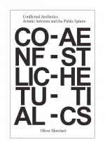 BOOK REVIEW: Oliver Marchart, ‘Conflictual Aesthetics’