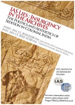 Lies: Insurgency in the Archives – The Politics and Aesthetics of Sedition in Colonial India